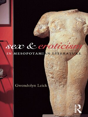 cover image of Sex and Eroticism in Mesopotamian Literature